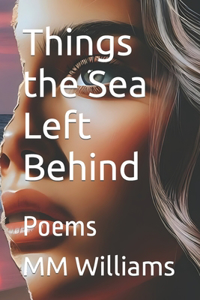 Things the Sea Left Behind