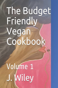 Budget Friendly Vegan Cookbook