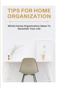 Tips For Home Organization