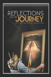 Reflections On My Journey
