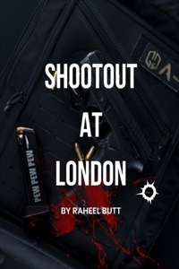 Shootout at London