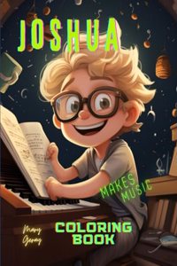 Joshua Makes Music!