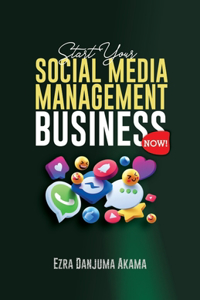 Start your Social Media Management Business Now