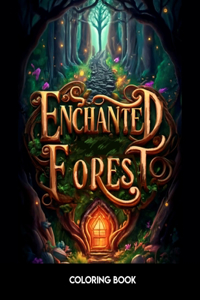 Enchanted Forest Coloring Book