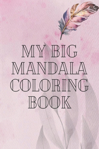 My Big Mandala Coloring Book