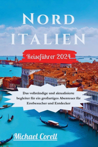 Norditalien Reiseführer 2024