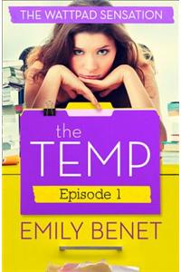 The Temp Episode One