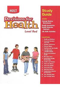 Decisions for Health: Study Guide Level Red Level Red