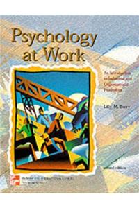 Psychology At Work: An Introduction To Industrial And Organizational Psychology (McGraw-Hill International Editions Series)