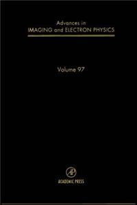 Advances in Imaging and Electron Physics
