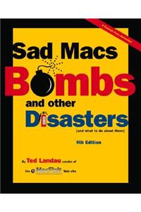 Sad Macs, Bombs, and Other Disasters