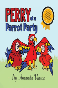 Perry at a Parrot Party