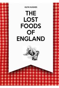 The Lost Foods of England