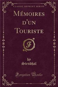 Memoires d'un Touriste (Classic Reprint)