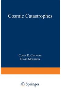 Cosmic Catastrophes