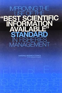 Improving the Use of the Best Scientific Information Available Standard in Fisheries Management