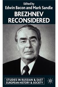 Brezhnev Reconsidered