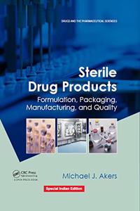 Sterile Drug Products: Formulation, Packaging, Manufacturing and Quality Hardcover â€“ 20 August 2010