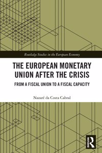 European Monetary Union After the Crisis