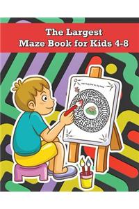 The Largest Maze Book for Kids 4-8