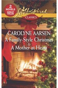 A Family-Style Christmas & a Mother at Heart: An Anthology