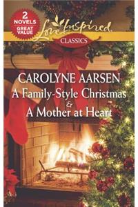 A Family-Style Christmas & a Mother at Heart: An Anthology