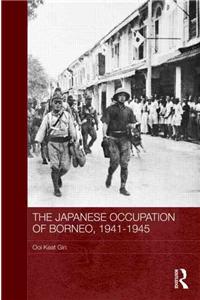 The Japanese Occupation of Borneo, 1941-45