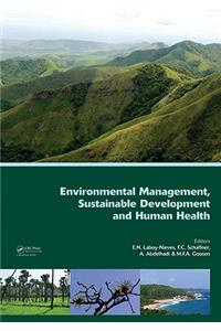 Environmental Management, Sustainable Development and Human Health