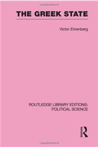 The Greek State (Routledge Library Editions: Political Science Volume 23)