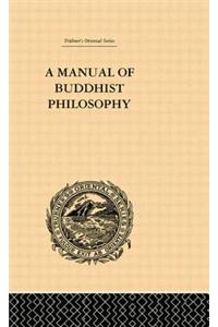 A Manual of Buddhist Philosophy