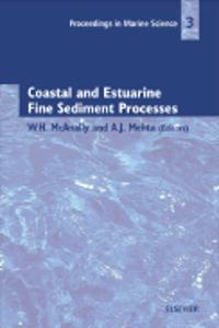 Coastal and Estuarine Fine Sediment Processes: Proceedings of the Fifth International Conference on Cohesive Sediment Transport, Intercoh '98, Seoul, Korea, 26-30 May 1998