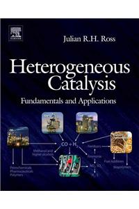 Heterogeneous Catalysis: Fundamentals and Applications