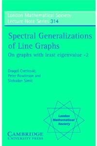 Spectral Generalizations of Line Graphs