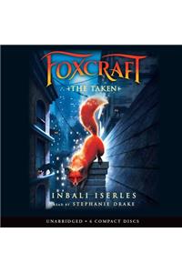 The Taken (Foxcraft #1), Volume 1