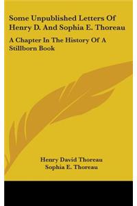 Some Unpublished Letters Of Henry D. And Sophia E. Thoreau