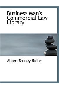 Business Man's Commercial Law Library
