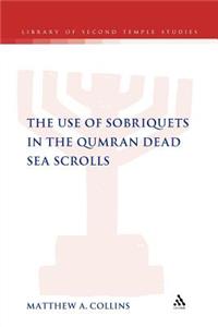 Use of Sobriquets in the Qumran Dead Sea Scrolls