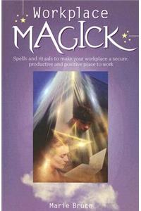 Workplace Magick