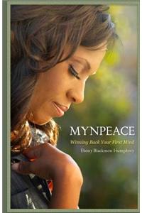 Mynpeace: Winning Back Your First Mind