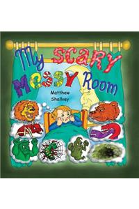 My Scary Messy Room - Hardcover