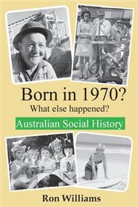 Born in 1970? What else happened? 2024 Edition