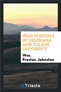 High Schools in Louisiana and Tulane University