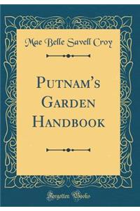 Putnam's Garden Handbook (Classic Reprint)
