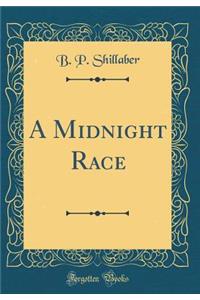 A Midnight Race (Classic Reprint)