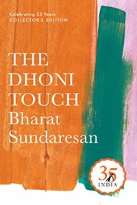 Penguin 35 Collectors Edition: The Dhoni Touch: Unravelling The Enigma That Is Mahendra Singh Dhoni