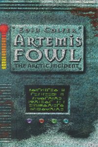 Artemis Fowl and The Arctic Incident (Artemis Fowl S.)