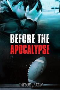 Before the Apocalypse