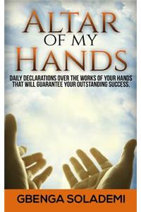 Altar Of My Hands
