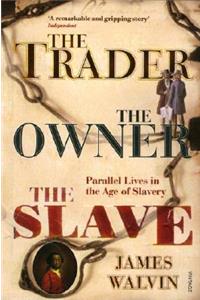 Trader, the Owner, the Slave