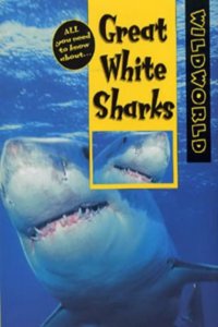 Great White Sharks (Wild World) Paperback â€“ 1 January 2000